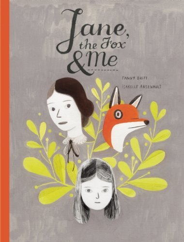 Fanny Britt/Jane, the Fox & Me